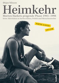 Heimkehr. Morten Harkets prägende Phase 1993-1998 - Ørjan Nilsson - E-Book