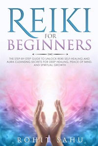Reiki For Beginners - Rohit Sahu - E-Book
