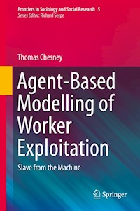 Agent-Based Modelling of Worker Exploitation - Thomas Chesney - E-Book