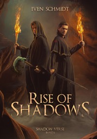 Rise of Shadows - Iven Schmidt - E-Book