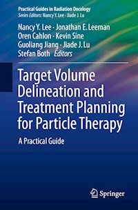 Target Volume Delineation and Treatment Planning for Particle Therapy - - E-Book