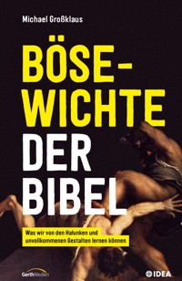 Bösewichte der Bibel - Michael Großklaus - E-Book