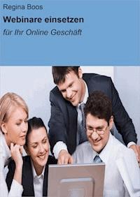 Webinare einsetzen - Regina Boos - E-Book