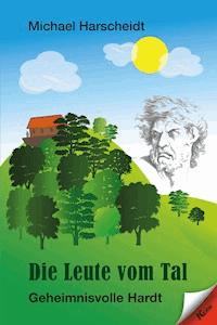 Die Leute vom Tal - Michael Harscheidt - E-Book
