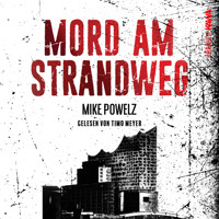 Mord am Strandweg - Mike Powelz - Hörbuch