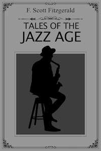 Tales of the Jazz Age - F.Scott Fitzgerald - E-Book