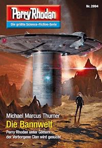 Perry Rhodan 2894: Die Bannwelt - Michael Marcus Thurner - E-Book + Hörbuch