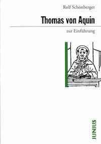 Thomas von Aquin zur Einführung - Rolf Schönberger - E-Book