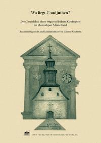 Wo liegt Coadjuthen? -  - E-Book