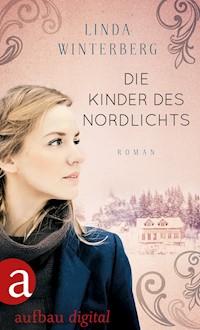 Die Kinder des Nordlichts - Linda Winterberg - E-Book
