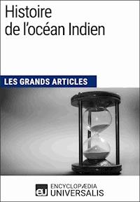 Histoire de l'océan Indien - Encyclopaedia Universalis - E-Book