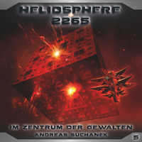 Heliosphere 2265, Folge 5: Im Zentrum der Gewalten - Andreas Suchanek - Hörbuch