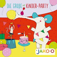 Die große Kinderparty - JAKO-O - Hörbuch