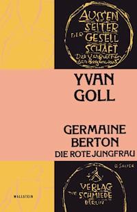 Germaine Berton - Yvan Goll - E-Book