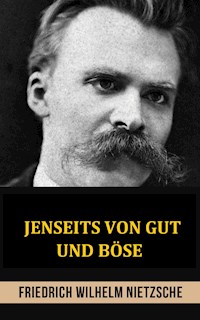 Jenseits von gut und böse (Übersetzt) - Friedrich Wilhelm Nietzsche - E-Book