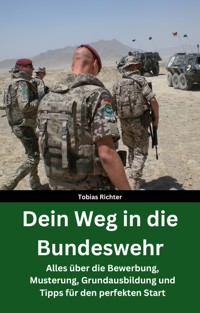 Dein Weg in die Bundeswehr - Tobias Richter - E-Book