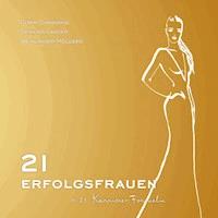 21 Erfolgsfrauen 21 Karriereformeln - Dehlia Thürheimer - Hörbuch