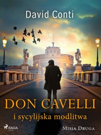 Don Cavelli i sycylijska modlitwa: Misja druga - David Conti - E-Book