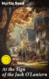 At the Sign of the Jack O'Lantern - Reed Myrtle - E-Book