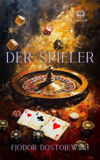 Der Spieler - Fjodor Dostojewski - E-Book