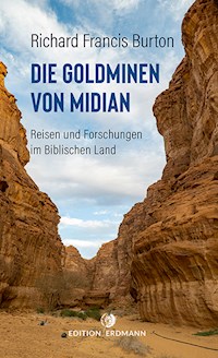 Die Goldminen von Midian - Richard Francis Burton - E-Book