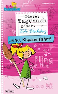 Bibi Blocksberg Tagebuch - Juhu, Klassenfahrt! - Stephan Gürtler - E-Book