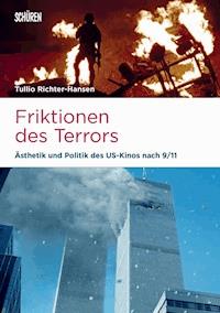 Friktionen des Terrors. - Tulio Richter-Hansen - E-Book