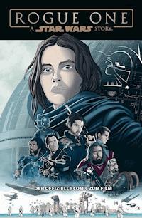 Star Wars - Rogue One - der offizielle Comic zum Film - Alessandro Ferrari - E-Book