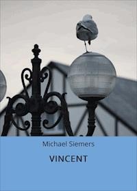 VINCENT - Michael Siemers - E-Book