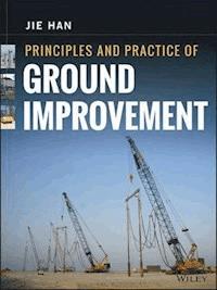 Principles and Practice of Ground Improvement - Jie Han - E-Book