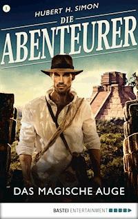 Die Abenteurer - Folge 01 - Hubert H. Simon - E-Book