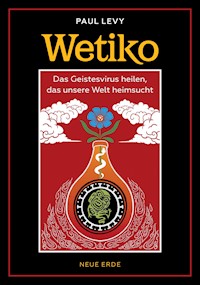 Wetiko - Paul Levy - E-Book