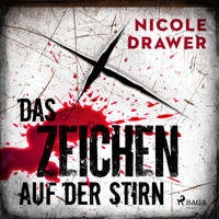 Das Zeichen auf der Stirn - Nicole Drawer - Hörbuch