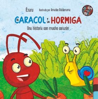 El caracol y la hormiga - Ézaru - E-Book