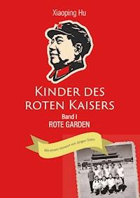 Kinder des roten Kasiers - Hu Xiaoping - E-Book