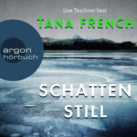 Schattenstill - Tana French - E-Book + Hörbuch