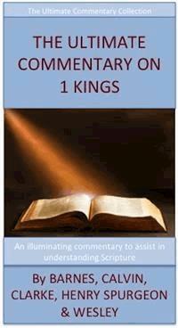 The Ultimate Commentary On 1 Kings - Albert Barnes - E-Book