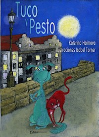 Tuco y Pesto - Katerina Halmova - E-Book
