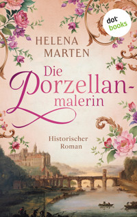 Die Porzellanmalerin - Helena Marten - E-Book