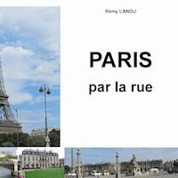 Paris par la rue - Rémy Landu - E-Book