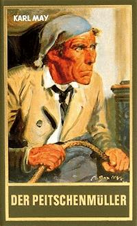 Der Peitschenmüller - Karl May - E-Book