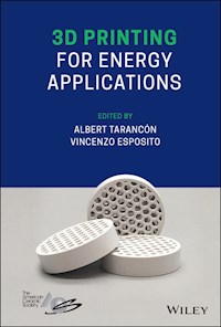 3D Printing for Energy Applications -  - E-Book