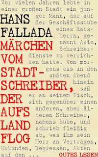 Märchen vom Stadtschreiber, der aufs Land flog - Hans Fallada - E-Book