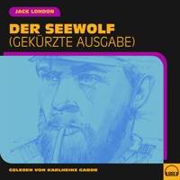 Der Seewolf - Jack London - Hörbuch