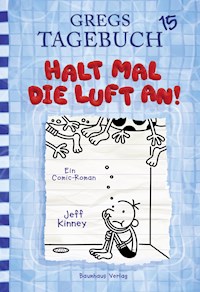 Gregs Tagebuch 15 - Halt mal die Luft an! - Jeff Kinney - E-Book