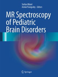 MR Spectroscopy of Pediatric Brain Disorders -  - E-Book