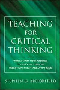 Teaching for Critical Thinking - Stephen D. Brookfield - E-Book