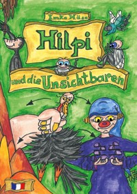 Hilpi und die Unsichtbaren - Imke Häse - E-Book