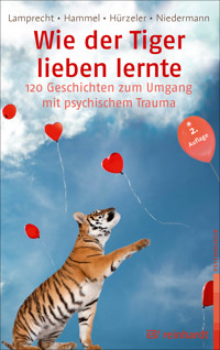 Wie der Tiger lieben lernte - Katharina Lamprecht - E-Book
