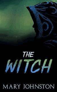 The Witch - Johnston Mary - E-Book